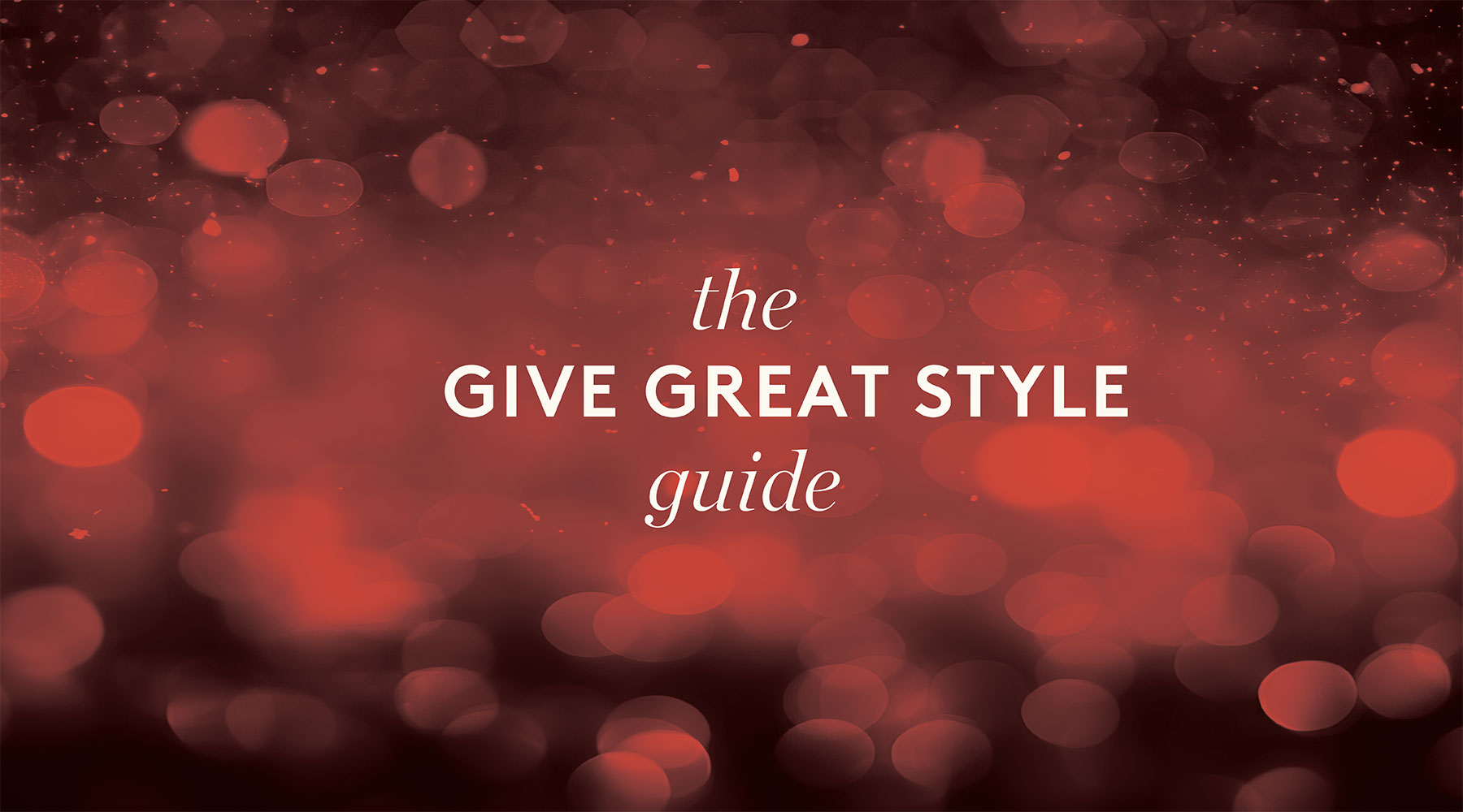 THE WOMEN'S GIVE GREAT STYLE GUIDE