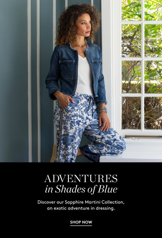 Adventures in Shades of Blue. Shop the Sapphire Martini Collection Now!